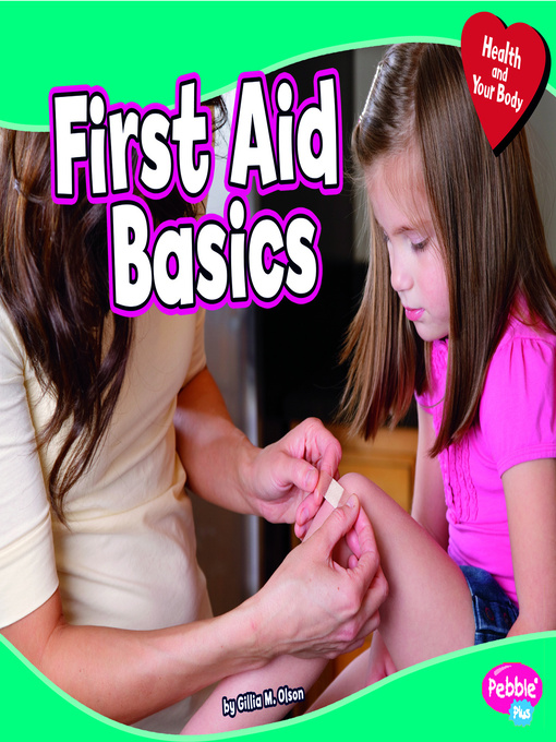 Title details for First Aid Basics by Rebecca Weber - Available